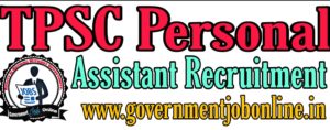 Tripura PSC Personal Assistant (Group C) Online Form 2020