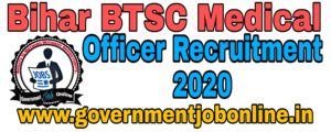 BTSC Bihar Medical Officer Recruitment 2020
