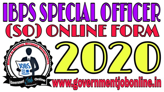 IBPS SO X Online Form 2020