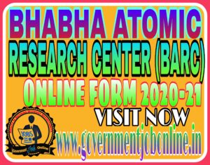 bhabha atomic research center Online form 2020-21