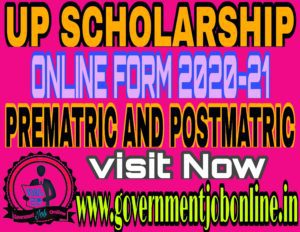 Up scholarship online form 2020-21prematric and postmatric, UP Scholarship Online Form 2022-2023 