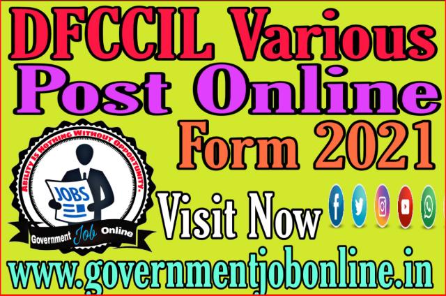 DFCCIL Various Post Online Form 2021