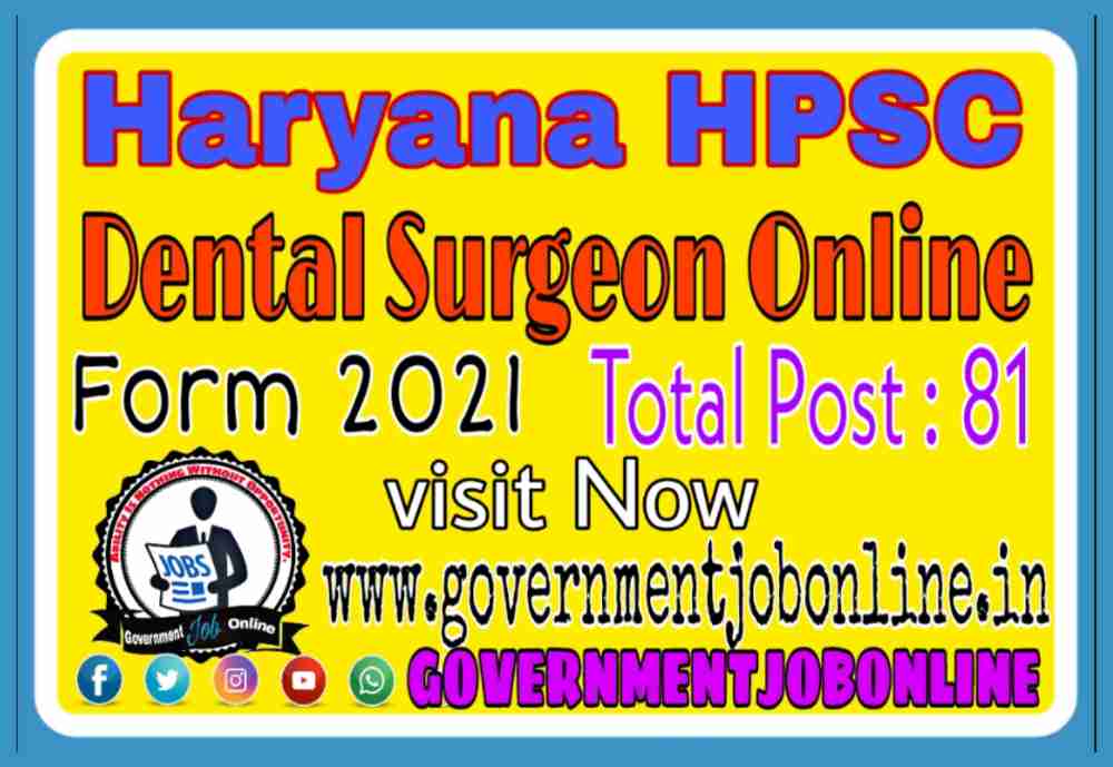 Haryana HPSC Dental Surgeon Online Form 2021