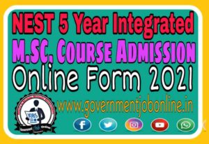 NEST Online Admission Form 2021, NEST Admission 2022 Online Form