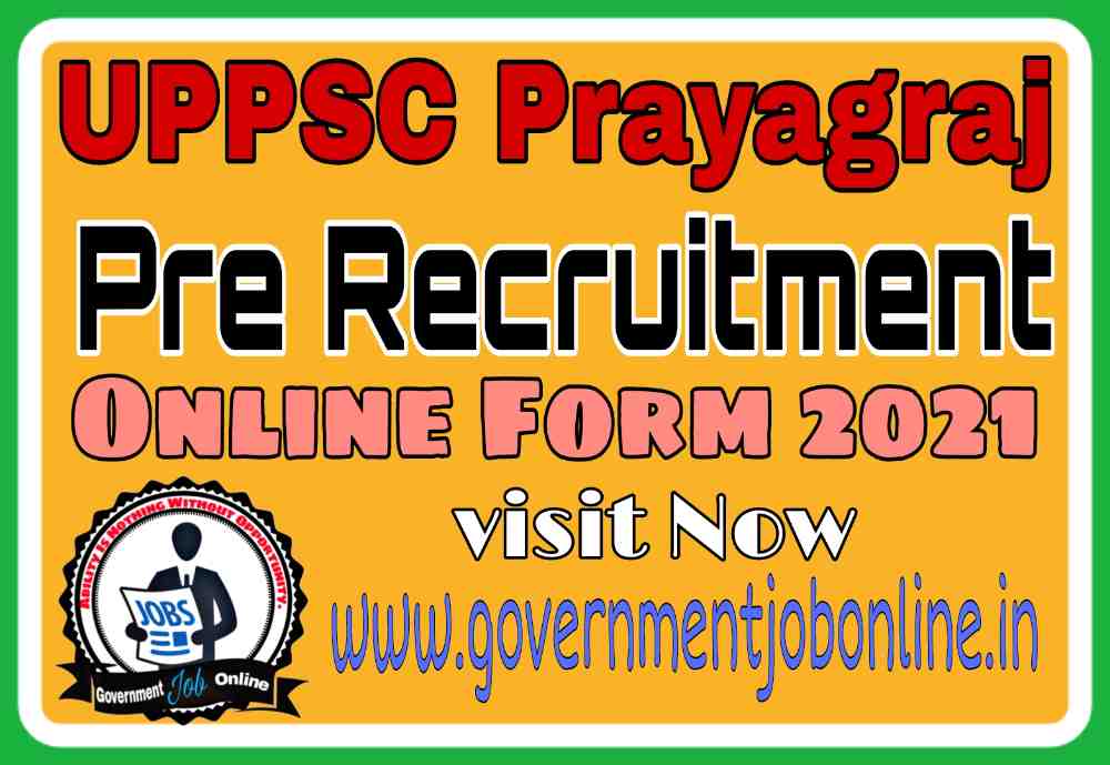 UPPSC Pre Online Form 2021