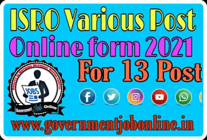 ISRO Various Post Online Form 2021 Apply Now Fast