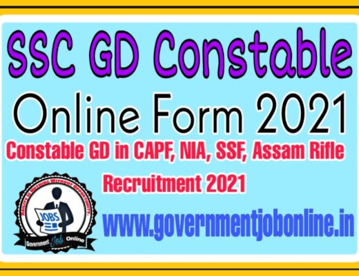 SSC GD Constable Online Form 2021 Apply Now Fast
