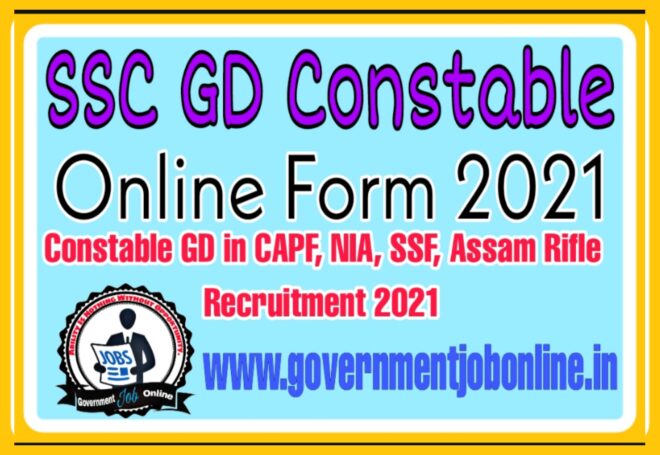 SSC GD Constable Online Form 2021 Apply Now Fast