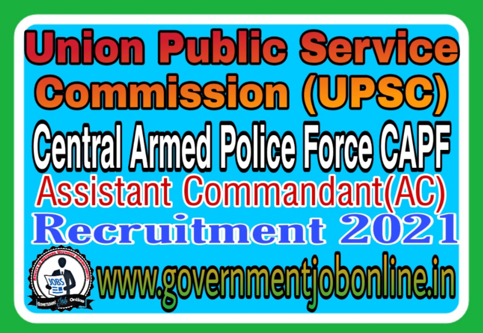 UPSC CAPF AC Online Form 2021
