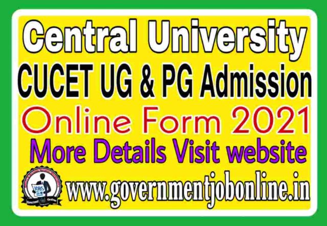 CUCET Admission Entrance Online Form 2021 Apply Now Fast