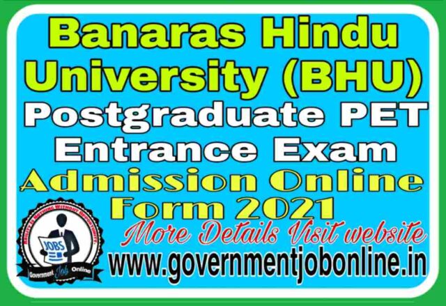 BHU PET Post Graduate Admission 2021 Online Form