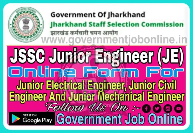 JSSC JE Vacancy 2023 JSSC JE 2023 Junior Engineer Online Form