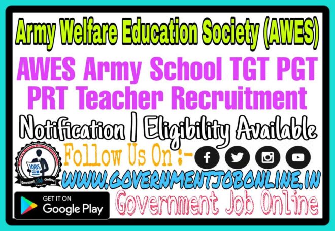Army School Teacher AWES Recruitment 2023, Army School AWES PGT TGT PRT Online Form 2023