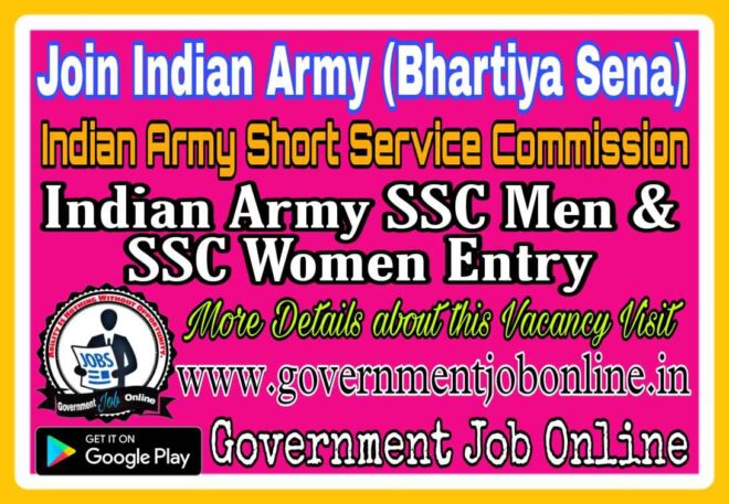 Indian Army SSC Tech 60 Men & 31 Women Online Form 2022