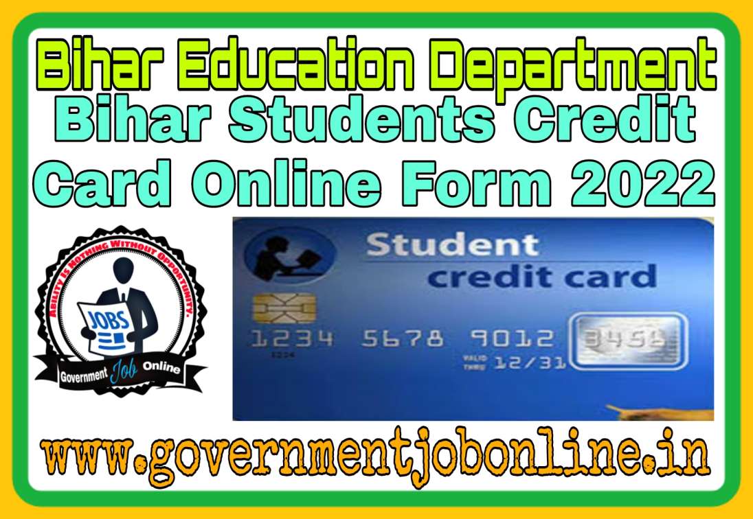 Bihar Students Credit Card 2022 Online Form
