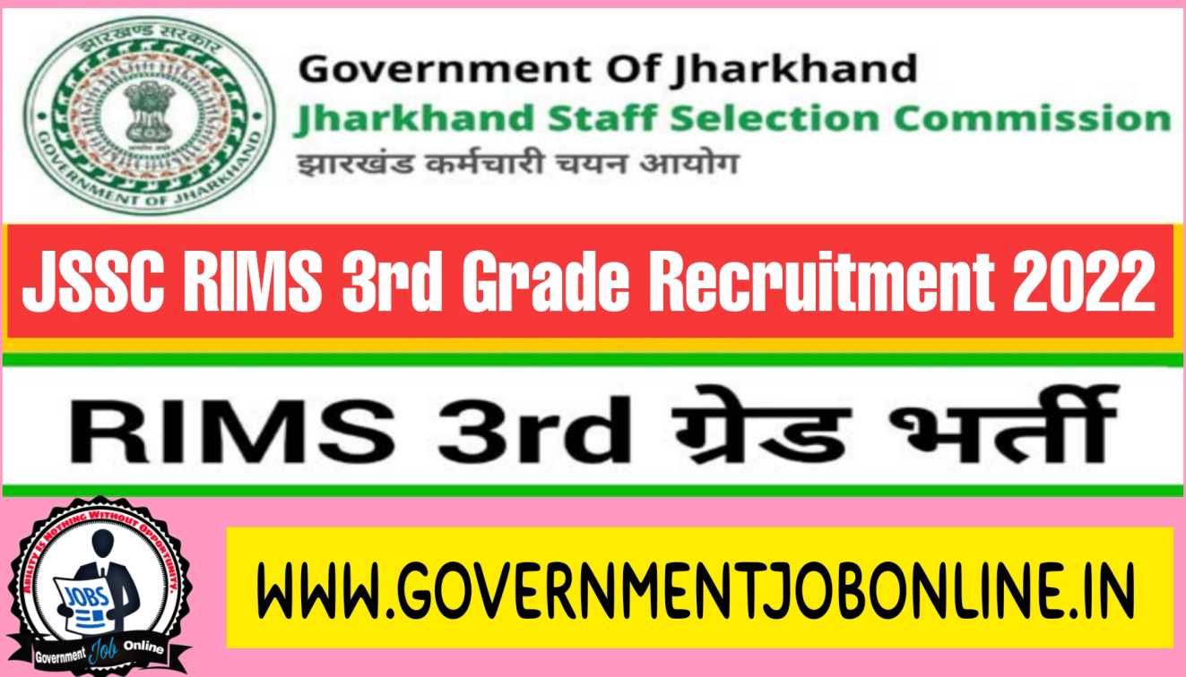 JSSC RIMS 3rd Grade Recruitment 2022 For Total 64 Post