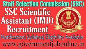 SSC Scientific Assistant 2022 Online Form For 990 Post