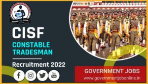 CISF Constable Tradesman 2022 Online Form