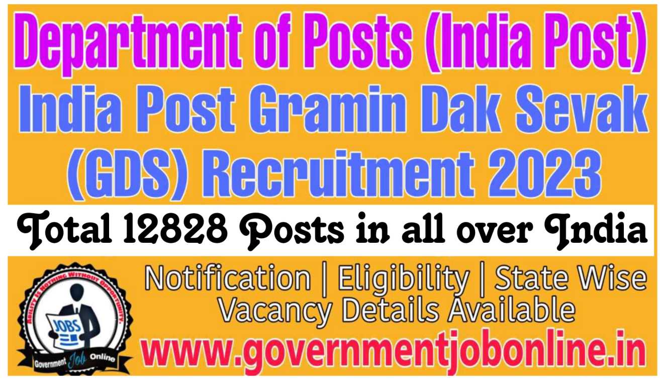 India Post GDS May 2023 Apply Online for 12828 Post